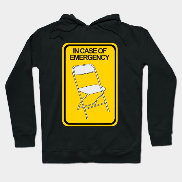 Folding Chair In case of Emergency Hoodie by DiegoCarvalho